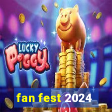 fan fest 2024